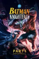 Nonton Film Batman: Knightfall Part 1: Knightfall (2026) Subtitle Indonesia
